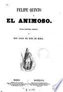 Felipe Quinto el Animoso