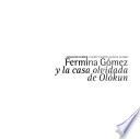 Fermina Gómez y la casa olvidada de Olókun