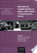 Fifty Years of English Studies in Spain (1952-2002)