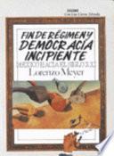 Fin de régimen y democracia incipiente