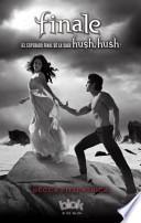 Finale Hush Hush 4 / Hush Hush 4
