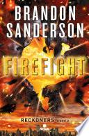 Firefight (Trilogía de los Reckoners 2)