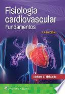 Fisiología Cardiovascular. Fundamentos