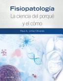 Fisiopatología. La ciencia del porqué y el cómo