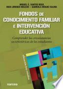 Fondos de Conocimiento Familiar e intervención educativa