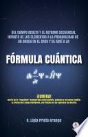Fórmula Cuántica (Spanish Edition)