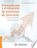 Formulación y evaluación de proyectos de inversión.