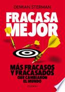 Fracasa mejor