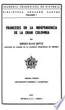Franceses en la independencia de la Gran Colombia