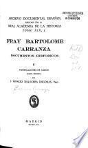 Fray Bartolomé Carranza: Testificaciones de Cargo