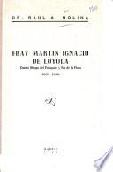 Fray Martín Ignacio de Loyola