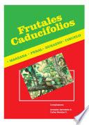 Frutales caducifolios: manzano, peral, durazno, ciruelo