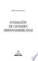 Fundación de ciudades hispanoamericanas