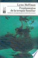 Fundamentos de la terapia familiar