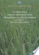 Fundamentos para el establecimiento de pasturas y cultivos forrajeros