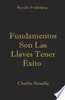 Fundamentos Son Las Llaves Tener Éxito