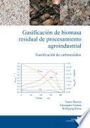 Gasificación de biomasa residual de procesamiento agroindustrial