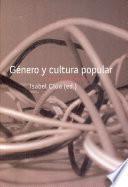Genero y cultura popular/ Genre and Popular Culture