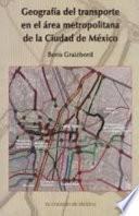 Geografía del transporte en el area metropolitana de la Ciudad de México