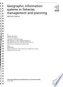 Geographic Information Systems in Fisheries Management and Planning