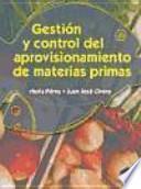 Gestión y control del aprovisionamiento de materias primas