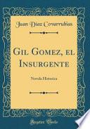 Gil Gomez, el Insurgente