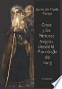 Goya y las Pinturas Negras desde la psicología de Jung