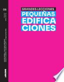 Grandes lecciones pequeñas edificaciones