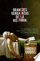 Grandes venganzas de la Historia