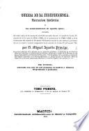Guerra de la Independencia. Narracion histórica de los acontecimientos de aquella época ... Obra pintoresca, etc