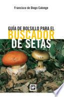 Guía de bolsillo para el buscador de setas