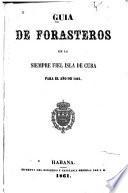 Guia de forasteros de la siempre fiel isla de Cuba