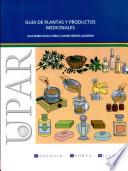 Guía de plantas y productos medicinales