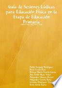 Guía de Sesiones Lúdicas para Educación Física en la Etapa de Educación Primaria