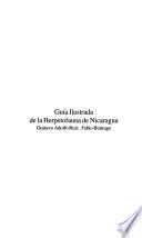 Guía ilustrada de la herpetofauna de Nicaragua