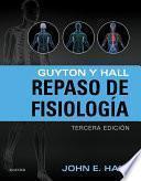 Guyton y Hall. Repaso en fisiología