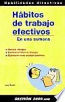 Hábitos de trabajo efectivos en una semana