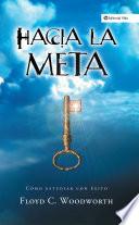 Hacia la meta (Nueva Edición)