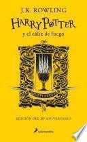 Libro Harry Potter y el cáliz de fuego (20 Aniv. Hufflepuff) / Harry Potter and the Go blet of Fire (Hufflepuff)