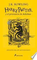 Harry Potter y el prisionero de Azkaban. Edición Hufflepuff / Harry Potter and the Prisoner of Azkaban. Hufflepuff Edition