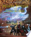 Harry Potter y la orden del Fénix (Ed. Ilustrada)