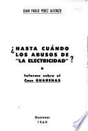 Hasta cuándo los abusos de La electricidad?