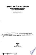 Hasta el último grano