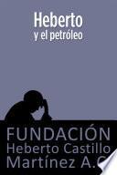 Heberto y el petróleo