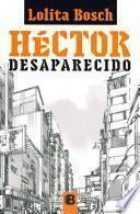 Héctor desaparecido
