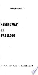 Hemingway el fabuloso