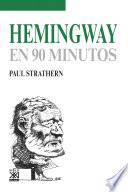 Hemingway en 90 minutos