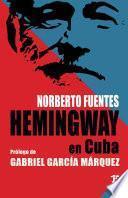 Hemingway en Cuba