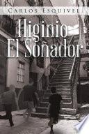 Higinio El Soñador