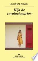 Libro Hija de revolucionarios